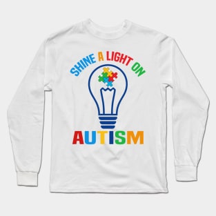 Autism awareness Shine a light Long Sleeve T-Shirt